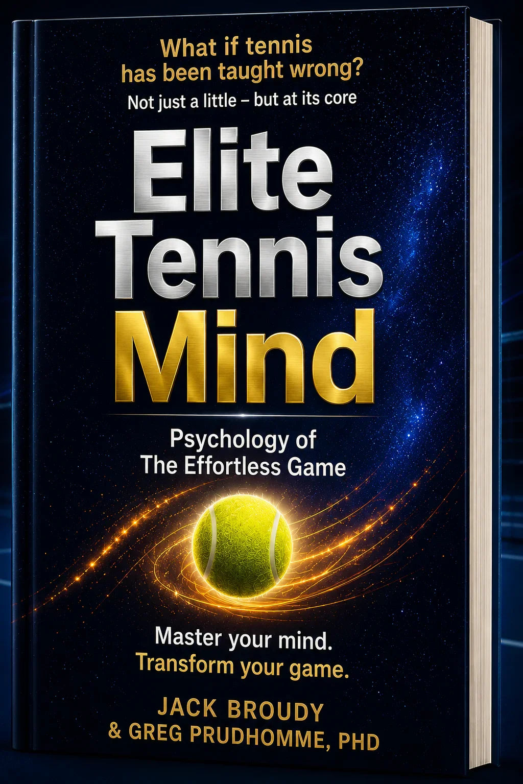 Elite Tennis Mind: Psychology of The Effortless Game